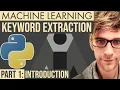 Machine Learning Keyword Extraction - Part 1 Introduction
