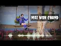 Main Woh Chaand - Darshan Raval - Slowed And Reverb | feel music