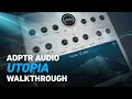 Download Lagu ADPTR AUDIO Utopia - Walkthrough | Plugin Alliance MP3