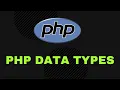 Learn about Data Types in PHP