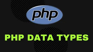 Learn about Data Types in PHP