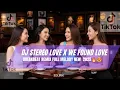 Download Lagu DJ STEREO LOVE X WE FOUND LOVE BREAKBEAT REMIX FULL MELODY TERBARU 2025