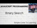 Binary Search Program In JavaScript Binary Search Algorithm In JavaScript Hindi
