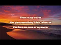 Even At My Worst - Blanca (Lyric Video)