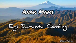 lagu karo hits lirik lagu karo anak mami egi suranta ginting