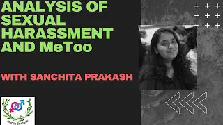analysis of sexual harassment and metoo with sanchita prakash