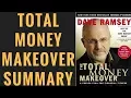 Total Money Makeover by Dave Ramsey Summary 7 Baby Steps
