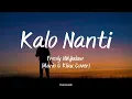 Lagu KALO NANTI - FRESLY NIKIJULUW (Cover By Mario G Klau) | Lirik Lagu