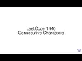 LeetCode 1446 Consecutive Characters