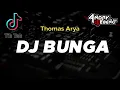 Download Lagu DJ BUNGA Thomas Arya Fullbass Viral Tiktok Terbaru