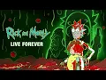 Rick and Morty Official Soundtrack | Live Forever - Kotomi & Ryan Elder | Rick and Morty