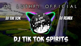 Download DJ VIRAL TIK TOK \u0026 STORY !! Spirits (DJ LUTHFI Remix) MP3