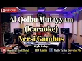 Download Lagu Al Qolbu Mutayyam ( KARAOKE ) Versi Gambus Cover Korg Pa300