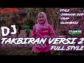Lagu DJ TAKBIRAN VERSI 2 STYLE JARANAN DOR || FULL GENRE BASS HOREG