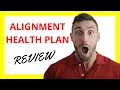 Alignment Health Plan Review Pros and Cons
