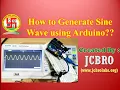 How to Generate Sine Wave using Arduino