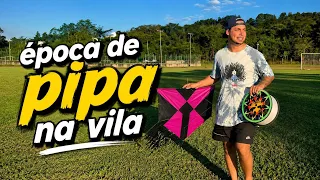 ÉPOCA DE PIPA NA VILA!! 