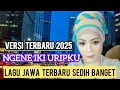 Download Lagu LAGU JAWA TERBARU‼️NGENE IKI URIPKU - SEDIH SEKALI JADI INGAT JAMAN DULU