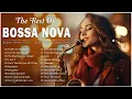 Download Lagu Jazz Bossa Nova Music 📀 Unforgettable Jazz Bossa Nova Covers - Cool Music - Relaxing Bossa Nova