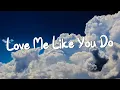 Download Lagu Love Me Like You Do - Ellie Goulding (Lyrics) || Ed Sheeran, Powfu (Mix Lyrics)