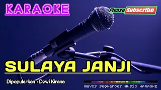 Download SULAYA JANJI -Dewi Kirana- KARAOKE MP3