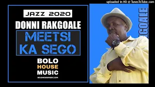 donni rakgoale meetsi ka sego african jazz