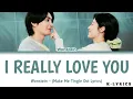 Wonstein - "I Really Love You" (Make Me Tingle Ost Lyrics)