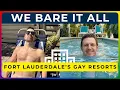 WE BARE IT ALL - Best Gay Nude Resorts in Fort Lauderdale