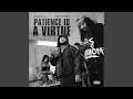 Patience is a Virtue