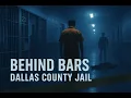 Behind Bars The World s Toughest Prisons - Dallas County Jail Texas USA