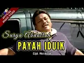 Download Lagu PAYAH IDUIK - SURYA ABDULLAH (OFFICIAL MUSIC VIDEO)