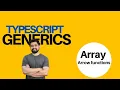 Generics in Array and Arrow functions in Typescript