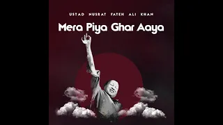ustad nusrat fateh ali khan mera piya ghar aaya