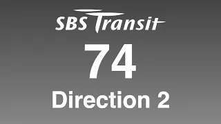 Download BFTP: SBS Transit Trunk 74 Direction 2 Hyperlapse MP3