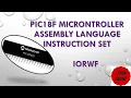 IORWF Instruction of PIC18F microcontroller Assembly language Instruction set