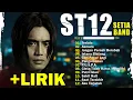 Download Lagu ST12 x Setia Band (Full Album) + Lirik ~ Koleksi Lagu Terbaik ST12 x Setia Band Sepanjang Masa