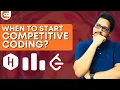 When Should We Start Competitive Programming Learn Competitive Programming CodingNinjasIndia