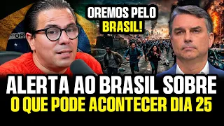 ALERTA! Pastor Carlos Cardoso faz um grande ALERTA ao brasil sobre o que pode ACONTECER no dia 25