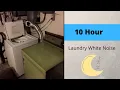 10 Hours of Laundry White Noise