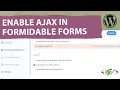 How to Enable Ajax in Formidable Forms in WordPress Submit Form with Ajax