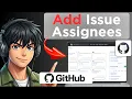 How to Add Assignees in Issues in Github Tested