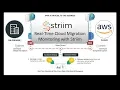 Real-Time Cloud Migration Monitoring with Striim
