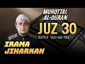Download Lagu Versi paling adem JUZ 30 ( Juz Amma ) Reciter : Dedi abu risqi