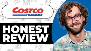 Costco Pharmacy Honest Review - Watch Before Using
