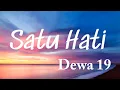 Lagu Satu Hati - Dewa 19 (Lyrics Video)