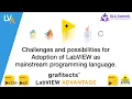 Challenges and Possibilities for Adoption of LabVIEW as mainstream programming language - GLA Summit