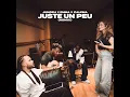 Juste un peu (Remix)