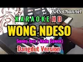 Download Lagu WONG NDESO - SONNY JOSZ - KARAOKE.HD (NADA CEWEK) - DANGDUT VERSION