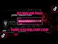 Lagu DJ MALAM PAGI SOUND VIRAL TIKTOK 2023 TERBARU