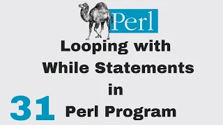 Perl Script Basic Tutorial 31 Looping With While Statements in Perl